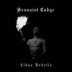 Arsonist Lodge : Lihaa Pedoll